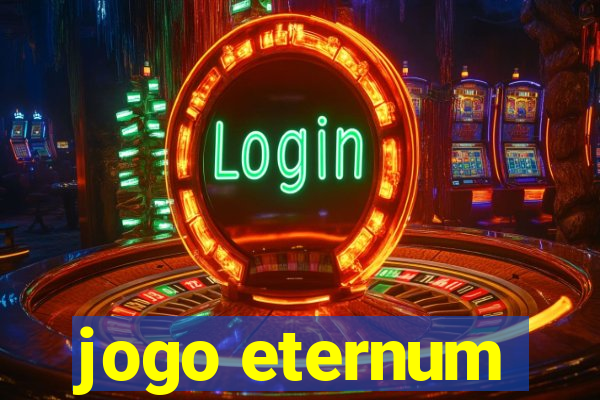 jogo eternum